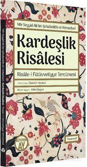 Kardeşlik Risalesi - Risale-i Fütüvvetiyye Tercümesi - 1