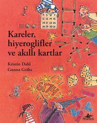 Kareler, Hiyeroglifler ve Akıllı Kartlar - Pegasus Çocuk Yayınları