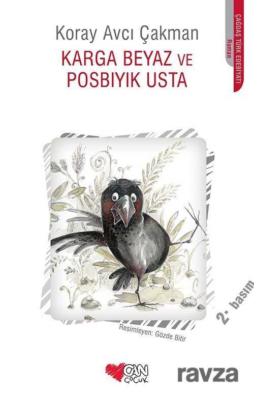 Karga Beyaz ve Posbıyık Usta - Can Çocuk Yayınları