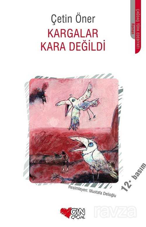 Kargalar Kara Değildi - Can Çocuk Yayınları