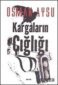 Kargaların Çığlığı - Alfa Yayınları