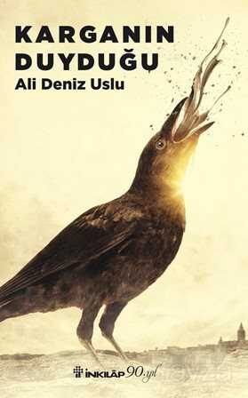 Karganın Duyduğu - İnkılap Kitabevi