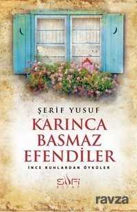 Karınca Basmaz Efendiler - 1