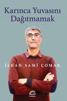 Karınca Yuvasını Dağıtmamak - 1