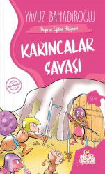 Karıncalar Savaşı - Nesil Çocuk Yayınları