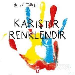 Karıştır Renklendir - Timaş Çocuk Yayınları