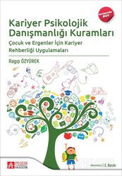 Kariyer Psikolojik Danışmanlığı Kuramları (Ekonomik Boy) - Pegem Akademi Yayıncılık