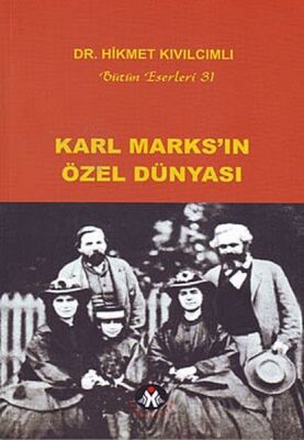 Karl Marks'ın Özel Dünyası - 1