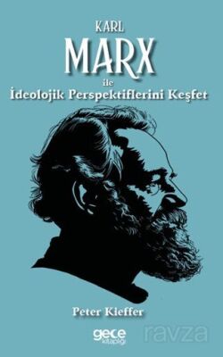 Karl Marx ile İdeolojik Perspektiflerini Keşfet - 1