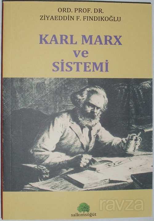 Karl Marx ve Sistemi - 1