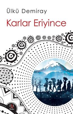 Karlar Eriyince - 1