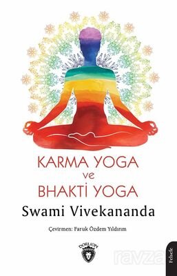 Karma Yoga ve Bhakti Yoga - 1