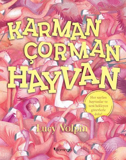 Karman Çorman Hayvan - Domingo Yayınevi Çocuk