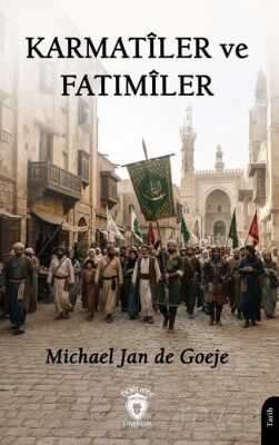 Karmatîler ve Fatımîler - 1
