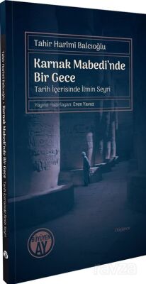 Karnak Mabedi'nde Bir Gece Tarih İçerisinde İlmin Seyri - 1