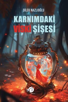 Karnımdaki Viski Şişesi - 1