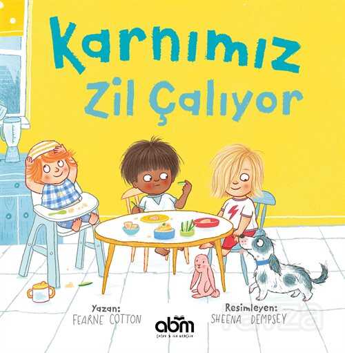 Karnımız Zil Çalıyor - ABM Yayınevi