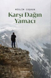 Karşı Dağın Yamacı - Muhit Kitap