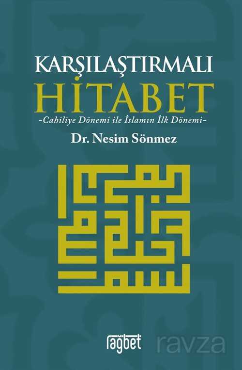 Karşılaştırmalı Hitabet - Rağbet Yayınları