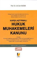 Mülga Hukuk Usulü Muhakemeleri Kanunu, İsviçre Medeni Usul Kanunu ve Alman Medeni Usul Kanunu İle Ka - Adalet Yayınevi