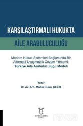 Karşılaştırmalı Hukukta Aile Arabuluculuğu - Akademisyen Kitabevi