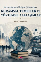 Karşılaştırmalı İletişim Çalışmaları : Kuramsal Temeller ve Yöntemsel Yaklaşımlar - Motto