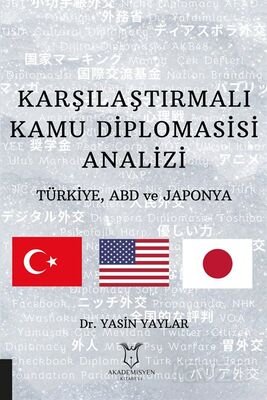 Karşılaştırmalı Kamu Diplomasisi Analizi: Türkiye, ABD ve Japonya - 1