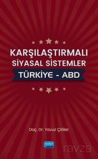 Karşılaştırmalı Siyasal Sistemler: Türkiye-ABD - 1