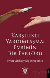 Karşılıklı Yardımlaşma: Evrimin Bir Faktörü - Dorlion Yayınevi