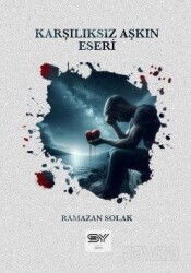 Karşılıksız Aşkın Eseri - Servet Yayınevi