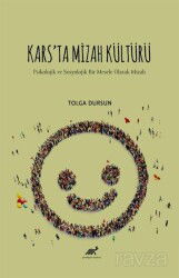 Kars'ta Mizah Kültürü Psikolojik ve Sosyolojik Bir Mesele Olarak Mizah - Paradigma Akademi Yayınları (Edirne)