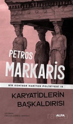Karyatidlerin Başkaldırısı / Bir Komiser Haritos Polisiyesi 15 - 1