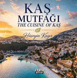 Kaş Mutfağı / The Cuisine Of Kaş - Kule Kitap