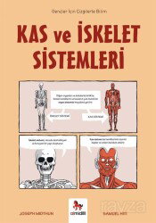 Kas ve İskelet Sistemleri / Gençler İçin Çizgilerle Bilim - Almidilli Yayıncılık