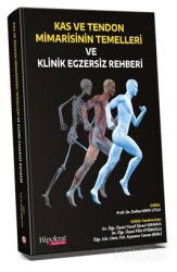 Kas ve Tendon Mimarisinin Temelleri ve Klinik Egzersiz Rehberi - Hipokrat Kitabevi