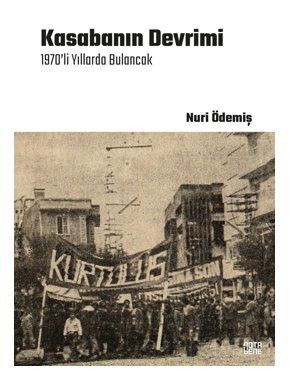 Kasabanın Devrimi / 1970'li Yıllarda Bulancak - 1