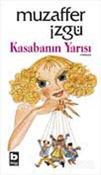 Kasabanın Yarısı - Bilgi Yayınevi