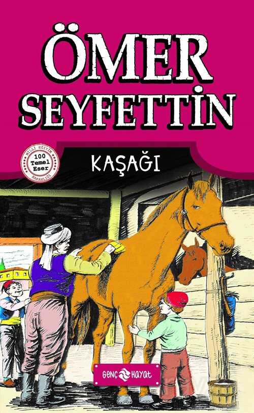 Kaşağı / Ömer Seyfettin Hikayeleri 3 - Genç Hayat