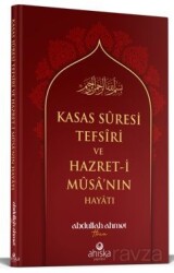 Kasas Suresi Tefsiri ve Hazreti Musanın Hayatı - Ahıska Yayınevi