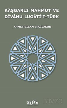 Kaşgarlı Mahmut Ve Divanu Lugati't-Türk - 1