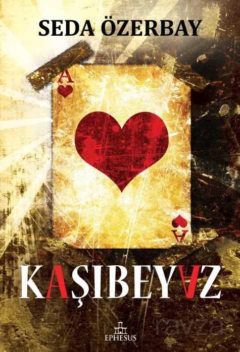 Kaşıbeyaz (Ciltli) - Ephesus Yayınları