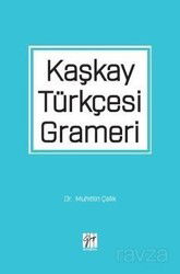 Kaşkay Türkçesi Grameri - Gazi Kitabevi
