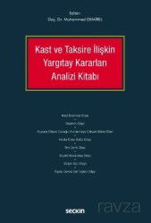 Kast ve Taksire İlişkin Yargıtay Kararları Analizi Kitabı - Seçkin Yayıncılık