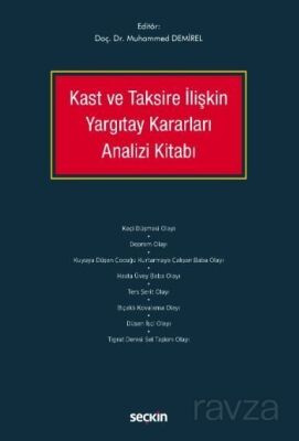 Kast ve Taksire İlişkin Yargıtay Kararları Analizi Kitabı - 1