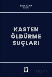 Kasten Öldürme Suçları - Adalet Yayınevi