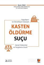 Kasten Öldürme Suçu (Genel Hükümler ve Yargılama Usulü) - Adalet Yayınevi