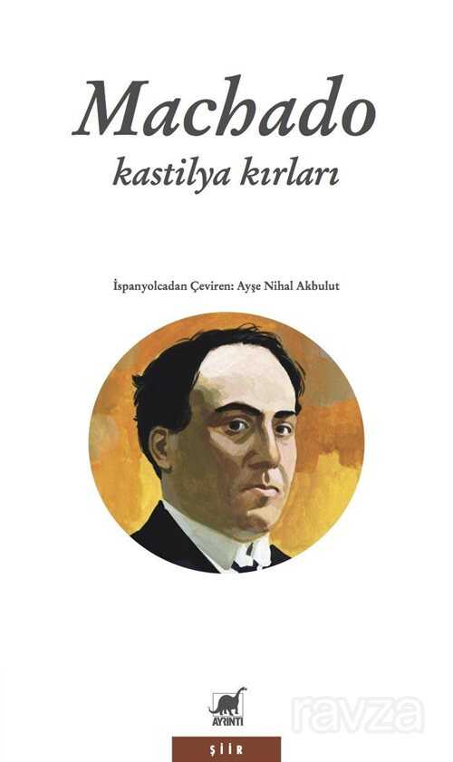 Kastilya Kırları (1907-1917) - Ayrıntı Yayınları