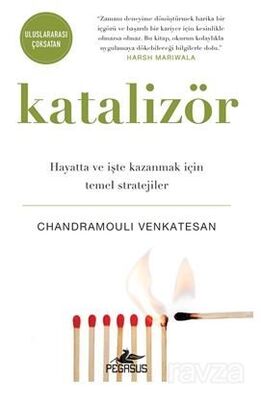 Katalizör: Hayatta ve İşte Kazanmak İçin Temel Stratejiler - 1