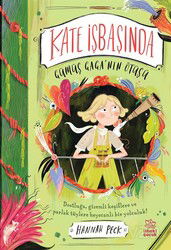 Kate İşbaşında / Gümüş Gaga'nın Ötüşü - İthaki Çocuk