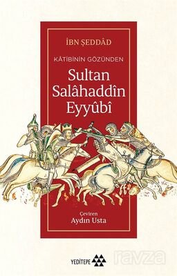 Katibinin Gözünden Sultan Salahaddin Eyyubi - 1